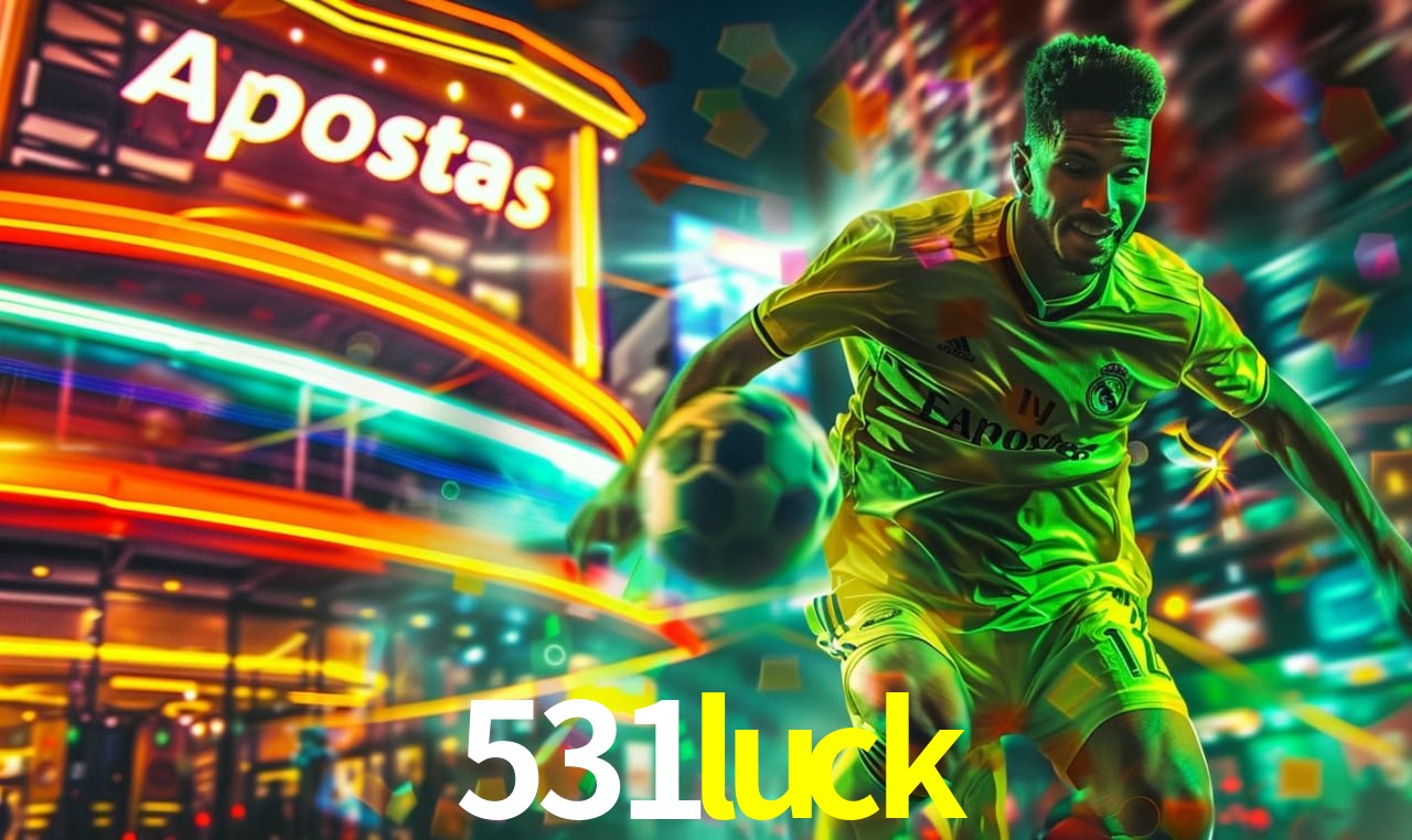 Recursos de Bônus 531luck
